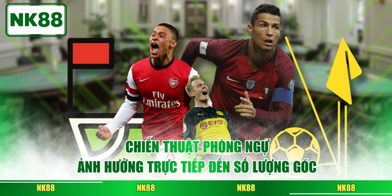 Chiến thuật phòng ngự ảnh hưởng trực tiếp đến số lượng góc