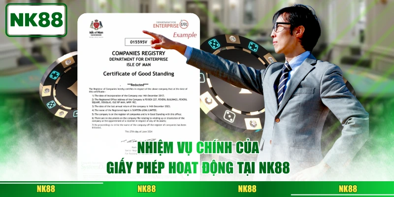 Nhiệm vụ chính của giấy phép hoạt động tại NK88