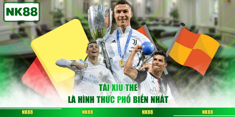 Tài xỉu thẻ là hình thức phổ biến nhất